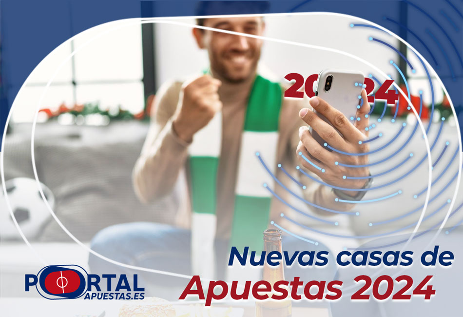 nuevas casas de apuestas 2024